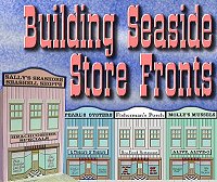 New for 2010! Click to see tinplate-inspired store fronts with seaside themes