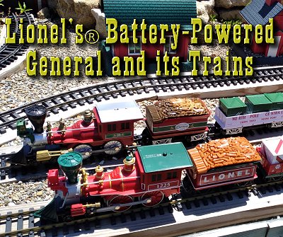 Lionel's Battery-Powered General and its Trains.